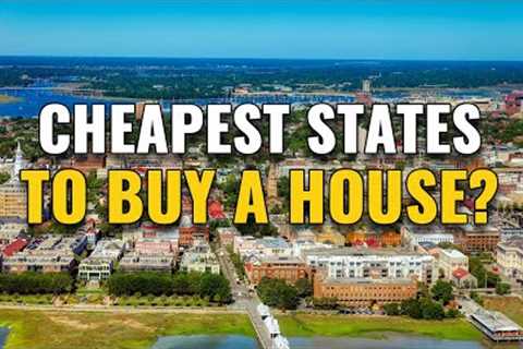 20 Cheapest States to Buy a House in the United States