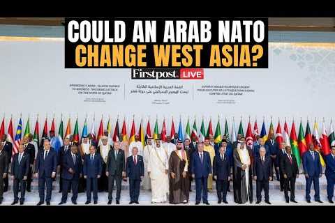 LIVE | Doha Emergency Summit: Arab-Islamic Leaders Discuss ‘Arab NATO’ After Israeli Strike | N18G