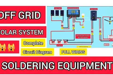 🙀Complete Off Grid💡Solar☀System Wiring⚡Tutorial💯| Step by Step..
