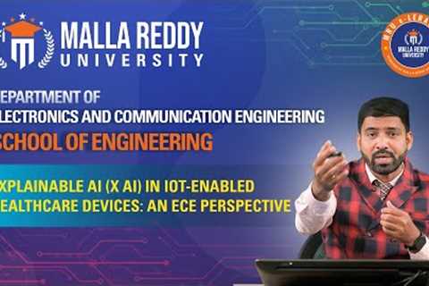Explainable AI (XAI) in IoT Healthcare Devices | ECE Perspective | MRU E-Learning