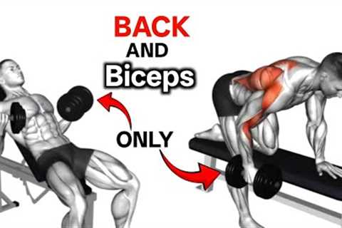 The Best Science-Based Workout For Your BACK &amp; BICEPS