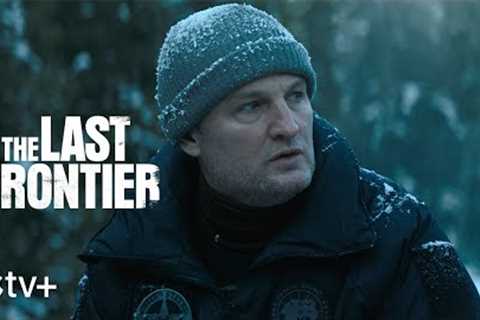 The Last Frontier — Official Trailer | Apple TV+