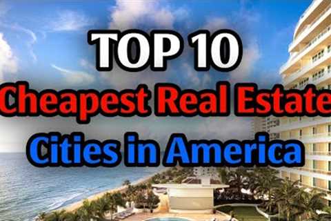 10 Cheapest Cities to Buy a House in the U.S (You Won’t Believe #1!)