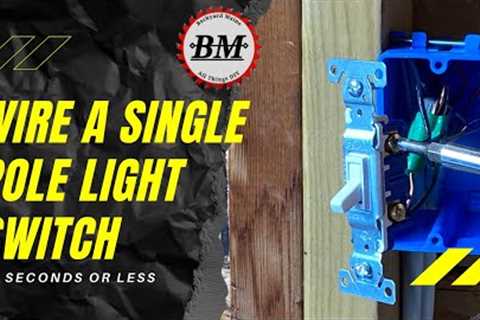 Wire a Single Pole Light Switch | In 60 Seconds or Less #shorts
