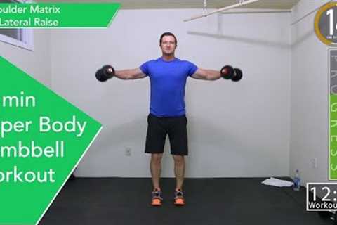 20 Minute Upper Body Dumbbell Workout - Great For Beginners