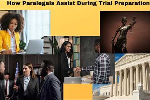 How Criminal Defense Paralegals Assist During Trial Preparation