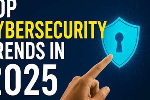 🔐 Top Cybersecurity Trends in 2025 | AI, Cloud Security &amp; Future Threats 🚀