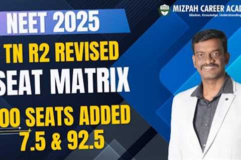 Tamil Nadu Round 2 Revised Seat Matrix - 100 Seats Added in 7.5 and 92.5 Quota - Latest Update