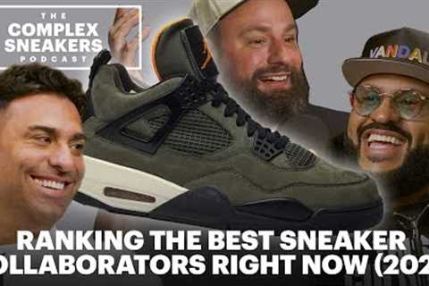 Ranking The Best Sneaker Collaborators Right Now (2025) | The Complex Sneakers Podcast