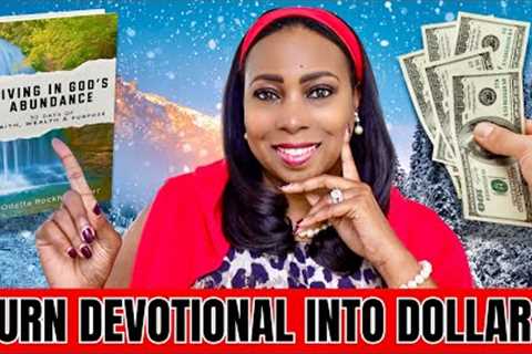  Create Once, Earn Forever: How to Turn a Devotional into Passive Income Online