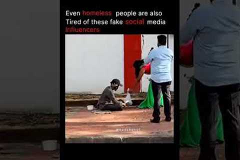Even homeless people are also tired of these fake social media influencers #shorts