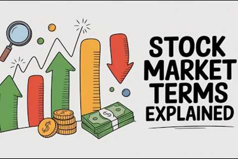 Stock Market Terms Explained: A Beginner's Guide