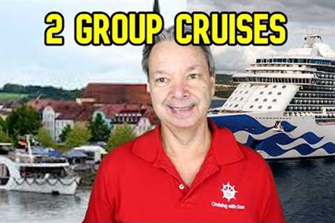 TWO BIG GROUP CRUISE ANNOUNCEMENTS
