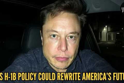Elon Musk Reveals How the New H-1B Policy Could Rewrite America’s Future