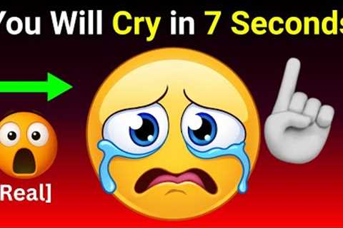 You will get cry 😭 in 7 seconds while watching this video!