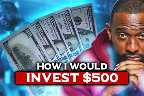 Turn $500 into Wealth: A Beginner's Guide to Smart Investing