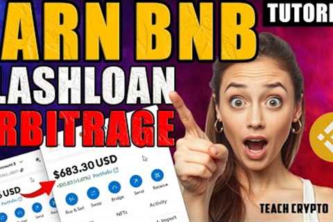 💰 BNB Flashloan Arbitrage 2025 Tutorial [Latest Code] [27/08/2025]