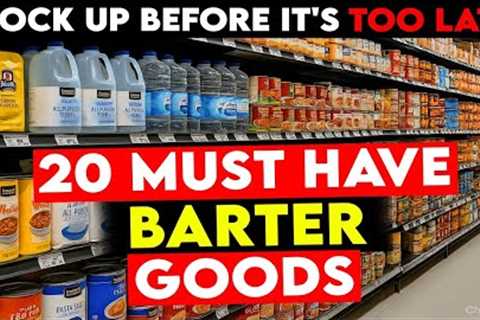 20 MUST-HAVE Survival Items to Stockpile and Barter With After SHTF