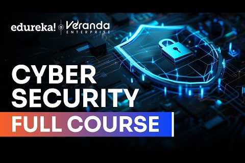 Cybersecurity Full Course 2025  | Cyber Security Tutorial for Beginners | Cybersecurity | Edureka