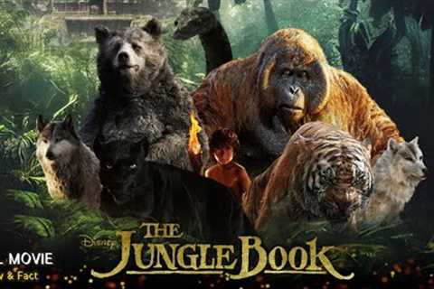 The Jungle Book Full Movie In English | New Hollywood Movie | Review & Facts