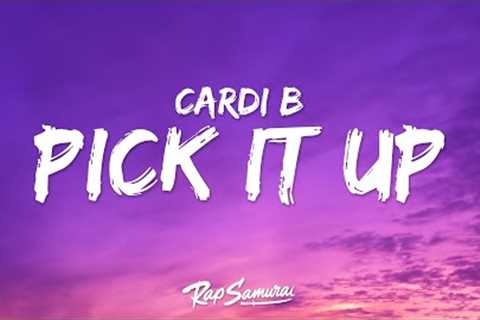 Cardi B - Pick It Up (Lyrics) ft. Selena Gomez