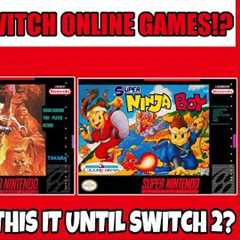 Are These The FINAL Switch Online Games Until The SWITCH 2 Releases?!