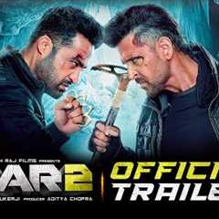 WAR 2 | Official Trailer | Hrithik Roshan | NTR | Kiara Advani | Ayan Mukerji | YRF Spy Universe