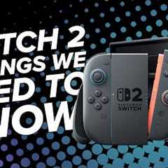 Nintendo Switch 2: 7 Things We Need to Know