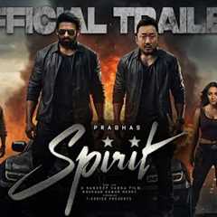 Spirit - Official Trailer | Prabhas | Don Lee | Sandeep Reddy Vanga | Salman Khan | Kiara Advani