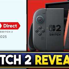 NINTENDO SWITCH 2 IS HERE! NEW NINTENDO DIRECT ANNOUNCED! NEW GAMES REVEALED & MORE!