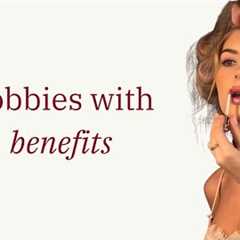Hobbies that will make you more attractive