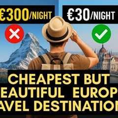 Top 5 Cheapest Countries to Visit in Europe | Europe  Travel Guide | Budget Travel