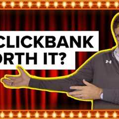 Is ClickBank Worth It? Trusted Expert Breaks Down ClickBank