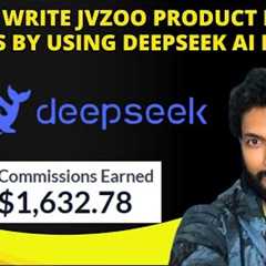 How to write JVzoo product review articles by using Deepseek AI model!