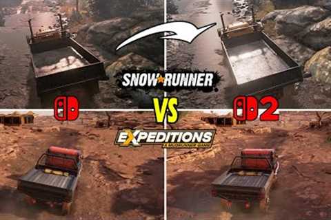 Nintendo Switch 2 Vs Switch 1 Backwards Compatibility SnowRunner & Expeditions Comparisons