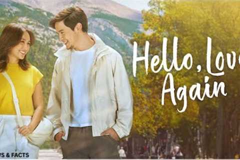 Hello, Love, Again Full Movie | ft. Kathryn Bernardo &amp; Alden Richards || Reviews &amp; Facts