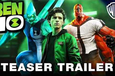 BEN 10 (2025) Live Action | Official Trailer | Tom Holland Movie