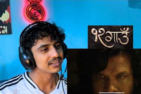 12 Gaun - Movie  Teaser Reaction |Biraj Bhatta