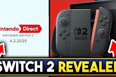 NINTENDO SWITCH 2 IS HERE! NEW NINTENDO DIRECT ANNOUNCED! NEW GAMES REVEALED &amp; MORE!