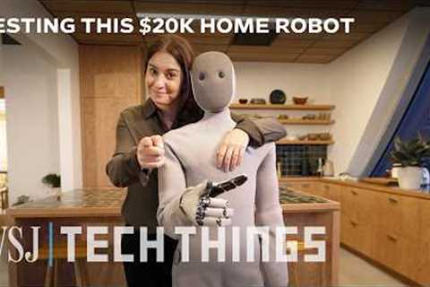 I Tried the First Humanoid Home Robot. It Got Weird. | WSJ