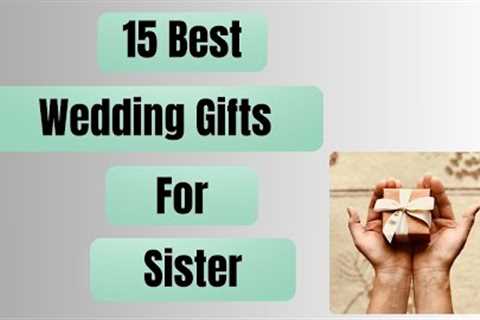 Marriage Gift Ideas for Sister, Birthday Gift Ideas for Sister, Gift Ideas for Sister, Budget Gifts