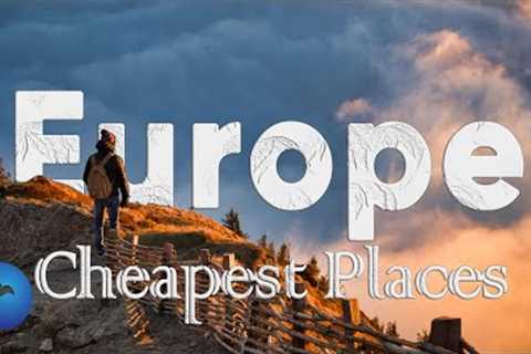 Top 5 Cheapest Places To Visit In Europe, Top 5 Countries in Europe to Visit, Destinations in Europe