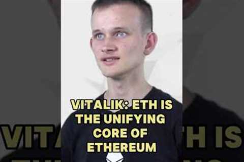 Vitalik: ETH Is the Unifying Core of Ethereum #vitalikbuterin #Eth #ethereum