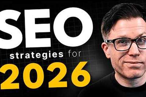 The BEST SEO Strategies for 2026