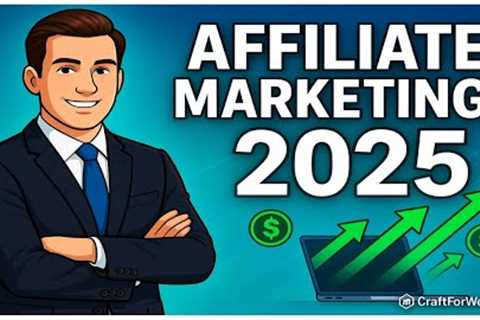 How to Start Affiliate Marketing in 2025 (Beginner Guide)