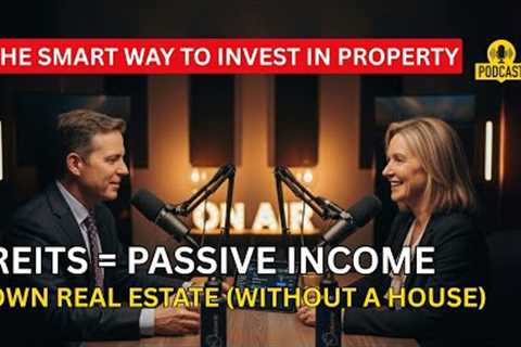REITs Explained (U.S. Real Estate Investment Trusts): Earn Rental Income Without Owning Property
