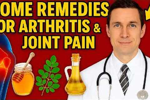 14 Home Remedies for Arthritis &amp; Joint Pain That ACTUALLY Work! 🦴✨