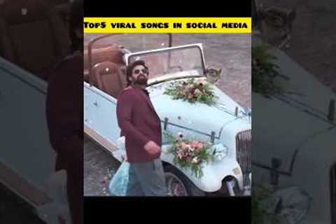 top5 viral songs in social media ll#top5#youtubeshorts #shortsfeed #shorts #trending #viral