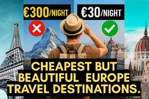Top 5 Cheapest Countries to Visit in Europe | Europe  Travel Guide | Budget Travel