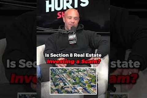Is Section 8 Real Estate Investing a SCAM!?